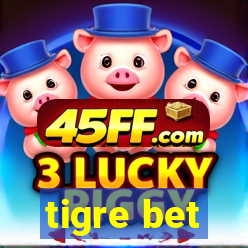 tigre bet